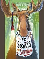 15 Secrets to Survival - The Free Library of Philadelphia - OverDrive